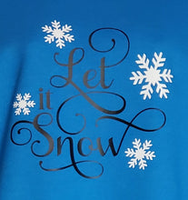 Load image into Gallery viewer, Let It Snow - Sapphire Blue Sweatshirt
